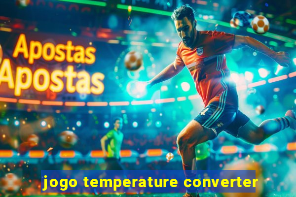 jogo temperature converter