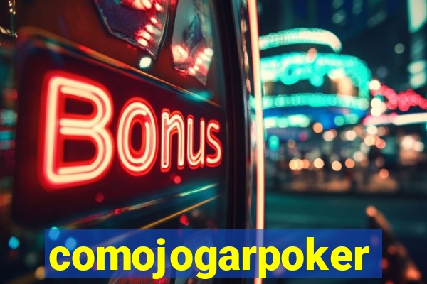 comojogarpoker