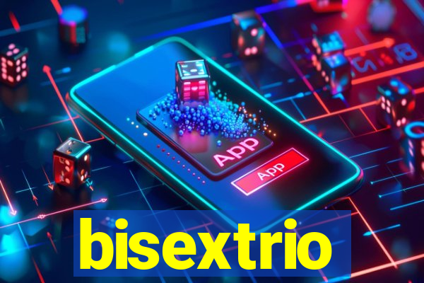 bisextrio