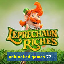 unblocked games 77. .