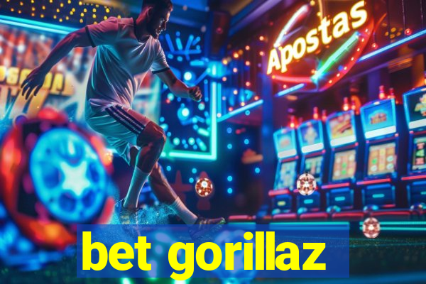 bet gorillaz