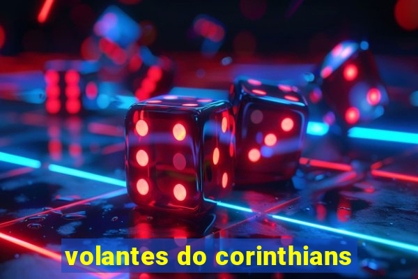 volantes do corinthians