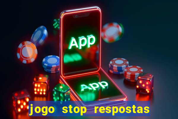 jogo stop respostas de a a z