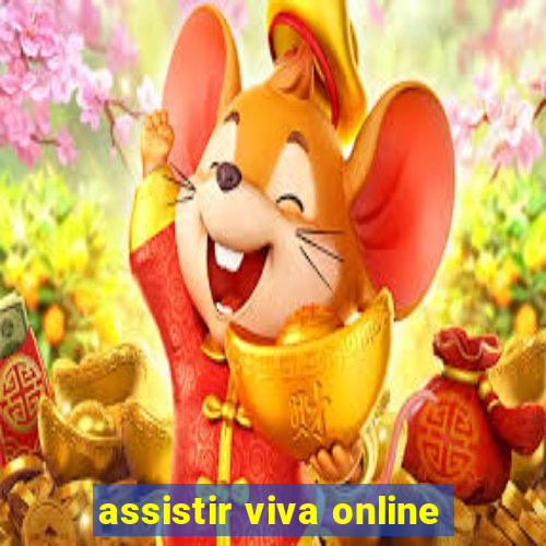 assistir viva online