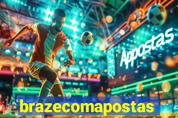 brazecomapostas