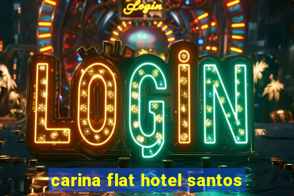 carina flat hotel santos