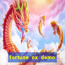 fortune ox demo grátis tigre