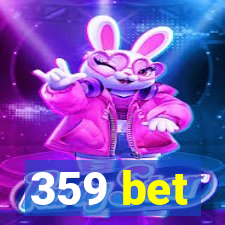 359 bet