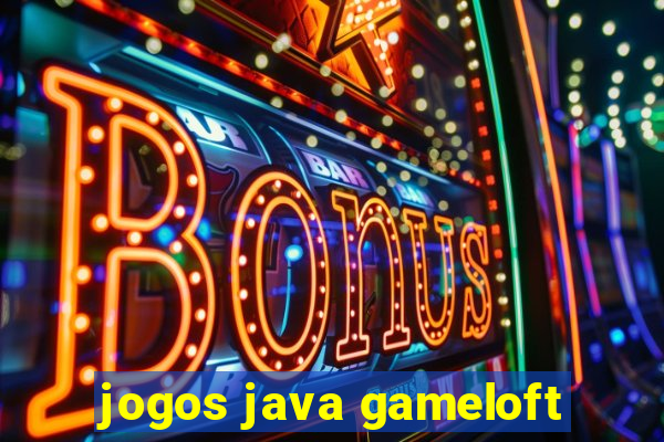 jogos java gameloft