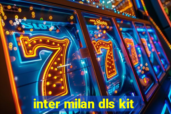 inter milan dls kit