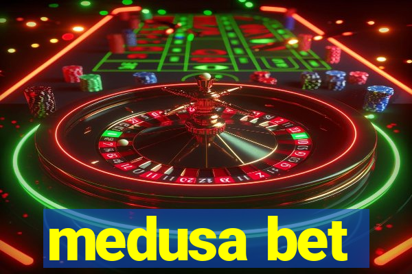 medusa bet