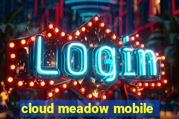 cloud meadow mobile