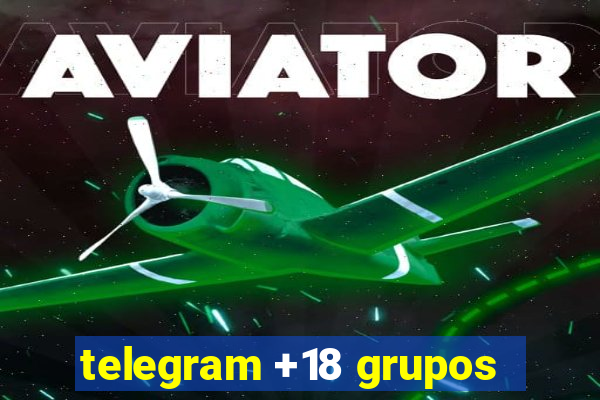 telegram +18 grupos