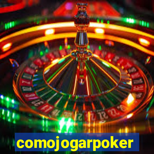 comojogarpoker