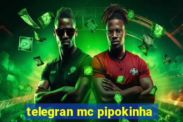 telegran mc pipokinha