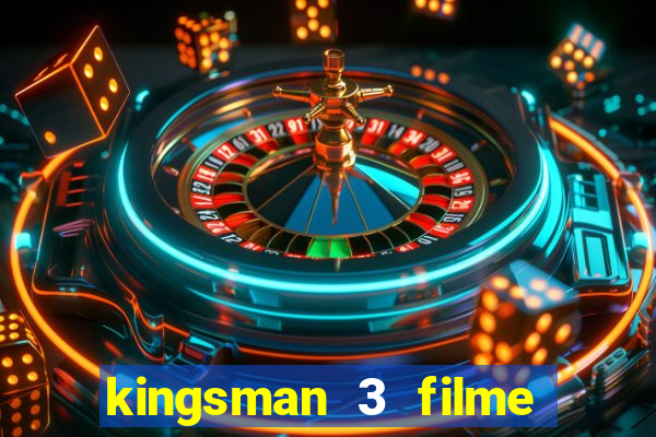 kingsman 3 filme completo dublado superflix