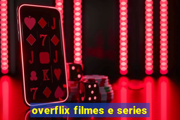 overflix filmes e series