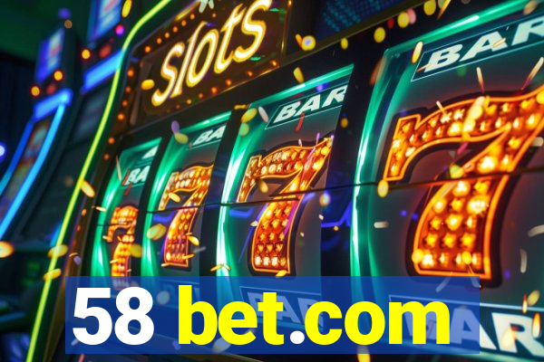 58 bet.com