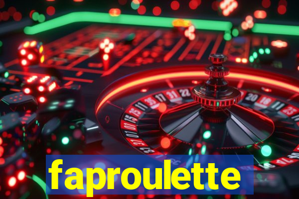 faproulette