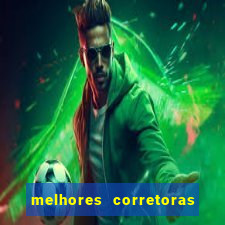 melhores corretoras de investimentos