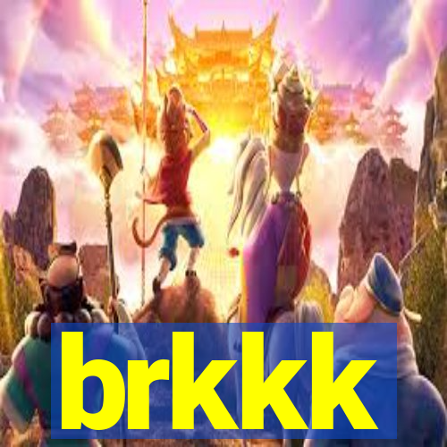 brkkk