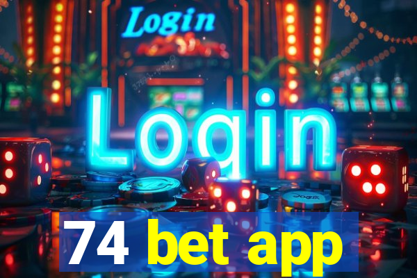 74 bet app