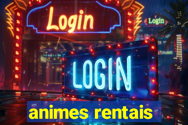 animes rentais