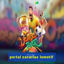 portal zacarias lomotif