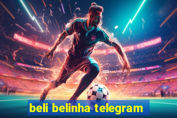 beli belinha telegram