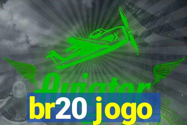 br20 jogo