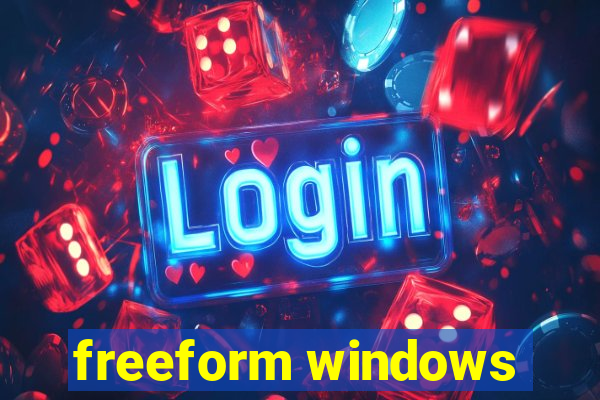 freeform windows