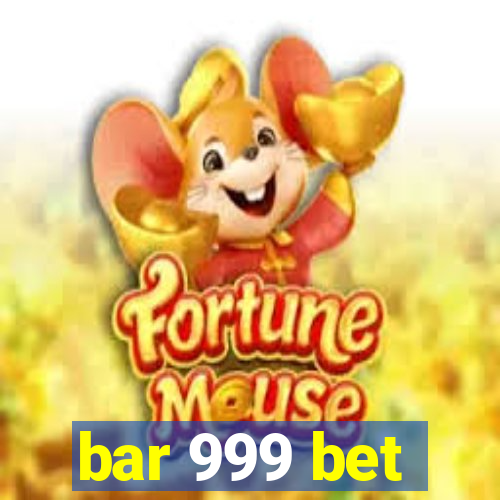 bar 999 bet