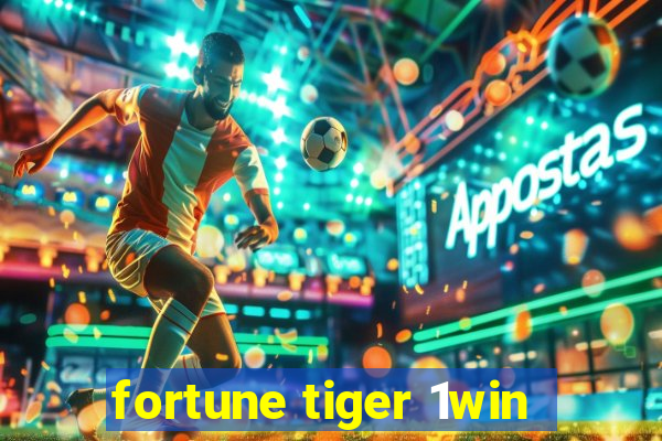 fortune tiger 1win