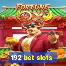 192 bet slots