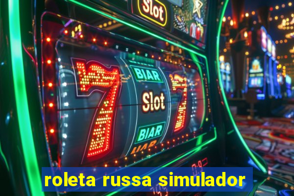 roleta russa simulador