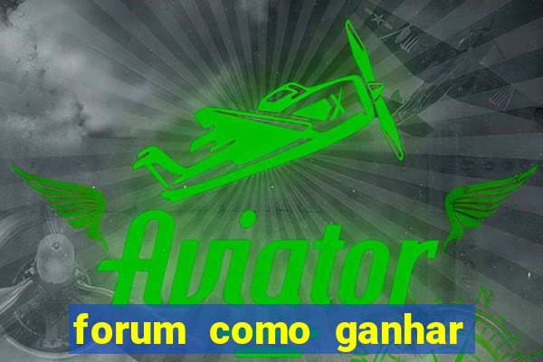 forum como ganhar na loteria