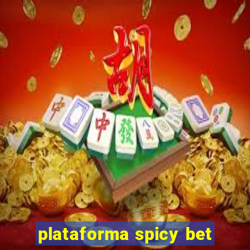 plataforma spicy bet