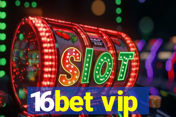 16bet vip