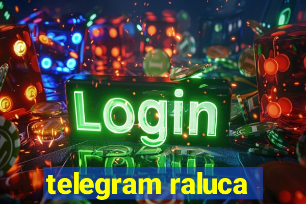 telegram raluca