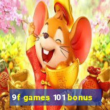 9f games 101 bonus