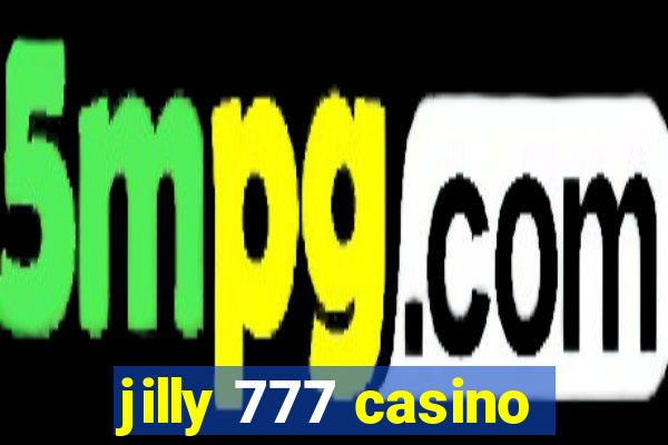 jilly 777 casino