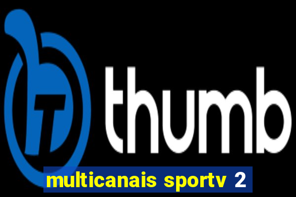 multicanais sportv 2