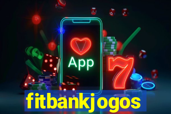 fitbankjogos