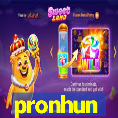 pronhun