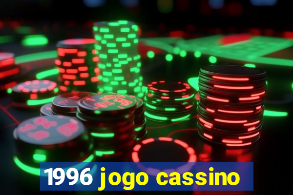 1996 jogo cassino