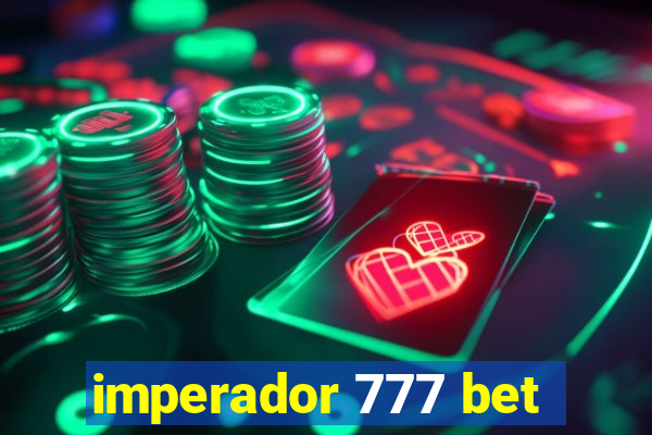 imperador 777 bet