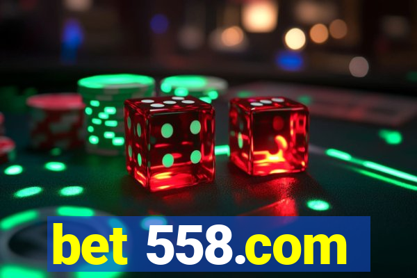 bet 558.com