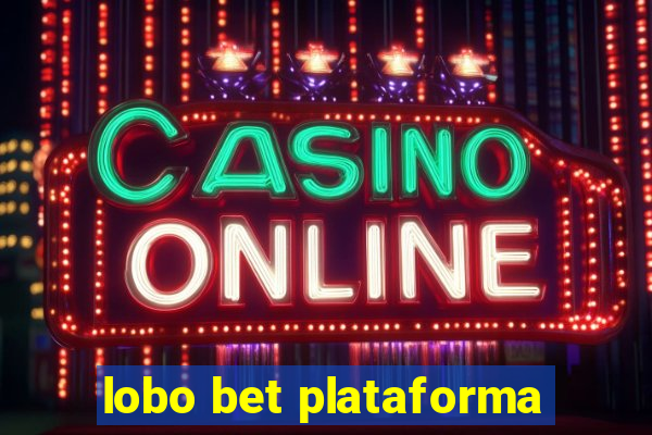 lobo bet plataforma