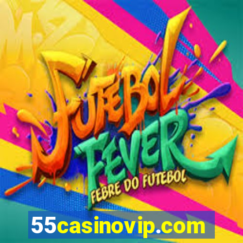 55casinovip.com