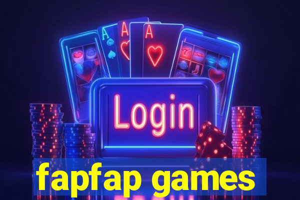 fapfap games